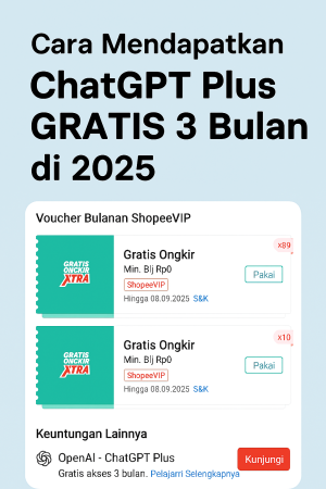 Cara Mendapatkan ChatGPT Plus Gratis 3 Bulan di 2025